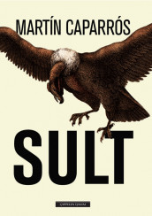 Sult av Martín Caparrós (Ebok)