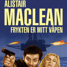 Frykten er mitt våpen av Alistair MacLean (Nedlastbar lydbok)