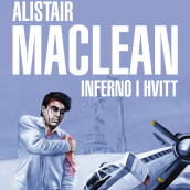 Inferno i hvitt av Alistair MacLean (Nedlastbar lydbok)