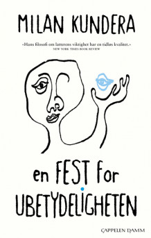 En fest for ubetydeligheten av Milan Kundera (Heftet)