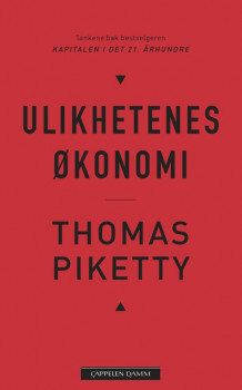 Ulikhetenes økonomi av Ove Pedersen og Thomas Piketty (Ebok)