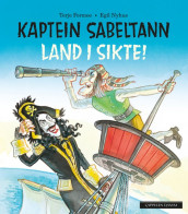 Kaptein Sabeltann - Land i sikte! av Terje Formoe (Innbundet)