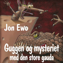 Guggen og mysteriet med den store gauda av Jon Ewo (Nedlastbar lydbok)