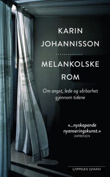 Melankolske rom av Karin Johannisson (Heftet)
