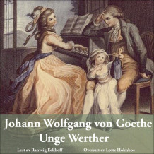Unge Werther av Johann Wolfgang Goethe (Nedlastbar lydbok)