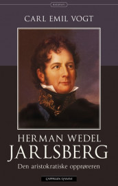 Herman Wedel Jarlsberg av Carl Emil Vogt (Heftet)