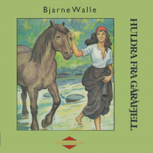 Huldra fra Gåråfjell av Bjarne Walle (Nedlastbar lydbok)
