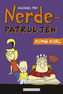 Nerdepatruljen - Kong Karl av Michael Fry (Ebok)