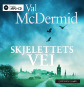 Skjelettets vei av Val McDermid (Lydbok MP3-CD)