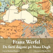 De førti dagene på Musa Dagh av Franz Werfel (Nedlastbar lydbok)