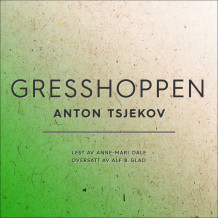 Gresshoppen av Anton Tsjekhov (Nedlastbar lydbok)