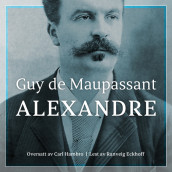 Alexandre av Guy de Maupassant (Nedlastbar lydbok)