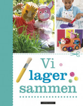 Vi lager sammen (Innbundet)