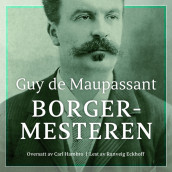 Borgermesteren av Guy de Maupassant (Nedlastbar lydbok)