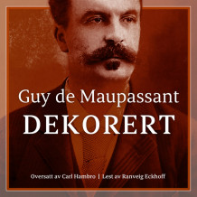 Dekorert av Guy de Maupassant (Nedlastbar lydbok)