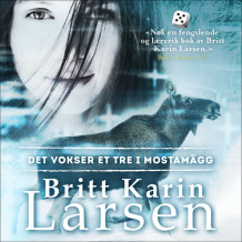 Det vokser et tre i Mostamägg av Britt Karin Larsen (Nedlastbar lydbok)
