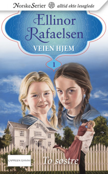 To søstre av Ellinor Rafaelsen (Ebok)