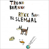 Rykk fram til Slemdal av Trond Brænne (Nedlastbar lydbok)