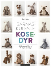 Barnas kuleste kosedyr av Kerry Lord (Heftet)