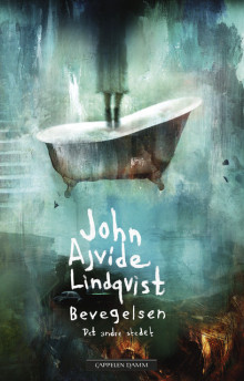 Bevegelsen av John Ajvide Lindqvist (Innbundet)