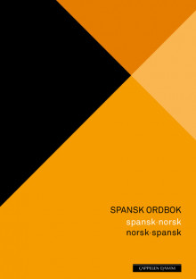 Spansk ordbok av Kirsti Baggethun, Julián Cosmes-Cuesta, Erik Hansen, Flor de María Serrano de Sundby, Herbert Svenkerud og Miguel Vázquez-Larruscain (Fleksibind)