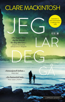 Jeg lar deg gå av Clare Mackintosh (Ebok)