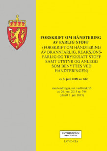 Forskrift om håndtering av farlig stoff (Heftet)