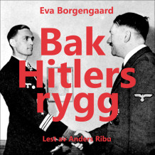 Bak Hitlers rygg av Eva Borgengaard (Nedlastbar lydbok)