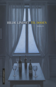 Til døden av Hilde Lindset (Innbundet)