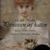 Prinsessen og katten av Edith Nesbit (Nedlastbar lydbok)
