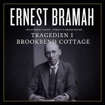 Tragedien i Brookbend Cottage av Ernest Bramah (Nedlastbar lydbok)