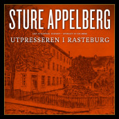 Utpresseren i Rasteburg av Sture Appelberg (Nedlastbar lydbok)