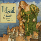 Melisande av Edith Nesbit (Nedlastbar lydbok)