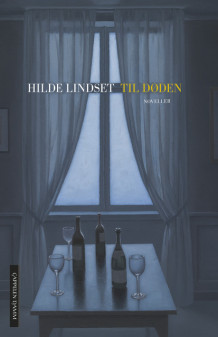 Til døden av Hilde Lindset (Ebok)