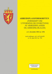 Arbeidsplassforskriften (Heftet)