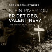 Er det deg, Valentiner? av Stein Riverton (Nedlastbar lydbok)