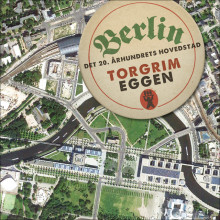 Berlin av Torgrim Eggen (Nedlastbar lydbok)