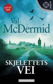 Skjelettets vei av Val McDermid (Heftet)