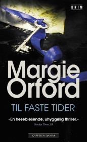 Til faste tider av Margie Orford (Heftet)