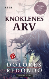 Knoklenes arv av Dolores Redondo (Heftet)