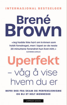 Uperfekt av Brené Brown (Heftet)