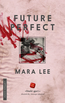 Future perfect av Mara Lee (Heftet)
