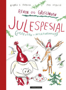 Reven og Grisungen Julespesial - to bøker i en av Bjørn F. Rørvik (Innbundet)