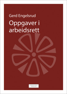 Oppgaver i arbeidsrett av Gerd Engelsrud (Ebok)