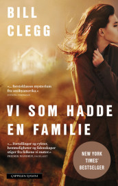 Vi som hadde en familie av Bill Clegg (Ebok)