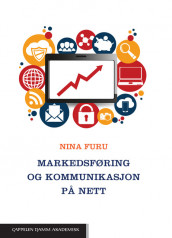 Markedsføring og kommunikasjon på nett av Nina Furu (Heftet)