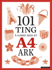 101 ting å gjøre med et A4-ark (Heftet)