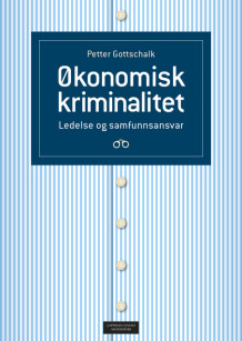 Økonomisk kriminalitet av Petter Gottschalk (Heftet)