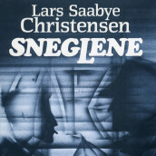 Sneglene av Lars Saabye Christensen (Nedlastbar lydbok)