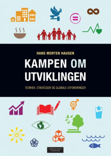 Kampen om utviklingen av Hans Morten Haugen (Ebok)